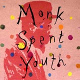 Zac Gvi Monk Spent Youth